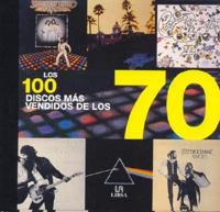 Los 100 Discos Mas Vendidos De Los 70/the 100 Most Sold Albums of the 70s