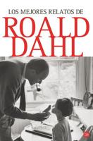 Los Mejores Relatos De Roal Dahl / The Umbrella Man and Other Stories