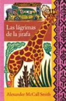 Las Lágrimas De La Jirafa / Tears Of The Giraffe