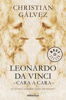 Leonardo Da Vinci: Cara a Cara / Face to Face With Leonardo Da Vinci