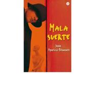 Mala Suerte (Spanish)