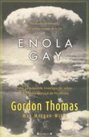 Enola Gay: Una Apasionante Investigacion Sobre la Bomba Atomica de Hiroshima