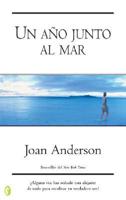 Ano Junto Al Mar / A Year By the Sea: Thoughts of an Unfinished Woman