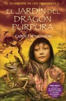 El Jardin del Dragon Purpura: El Guardian de Los Dragones II