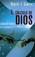 El Calculo De Dios (Spanish)