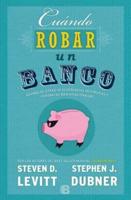 Cuando Robar Un Banco / When to Rob a Bank