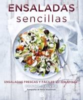 Ensaladas Sencillas: Ensaladas Frescas Y Fáciles De Temporada/ Simple Salads