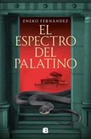 El Espectro Del Palatino / The Palatine Specter