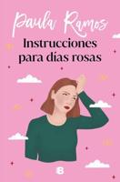 Instrucciones Para Días Rosas / Instructions for Pink Days