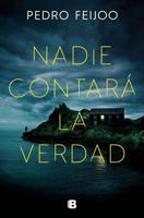 Nadie Contará La Verdad / No One Will Tell the Truth