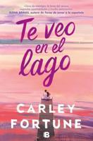 Te Veo En El Lago / Meet Me at the Lake