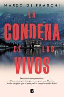 La Condena De Los Vivos / The Condemnation of the Living