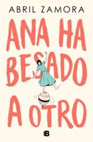 Ana Ha Besado a Otro / Ana Kissed Someone Else