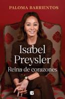 Isabel Preysler: Reina De Corazones (Actualizado) / Isabel Preysler: Queen of He Arts