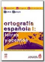 Ortografia Espanola: Letres Y Acentos