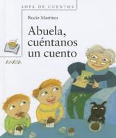 Abuela, Cuentanos Un Cuento