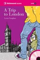 A Trip to London + CD (Global Richmond Readers)