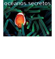 Oceanos Secretos/ Secret Oceans