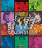 Historia Del Jazz Clásico