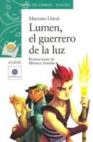 Lumen, El Guerrero De La Luz