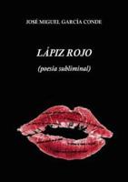 Lápiz Rojo (Poesía Subliminal)