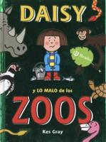 Daisy Y Lo Malo De Los Zoos