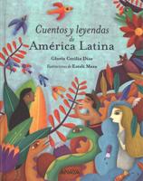 Cuentos Y Leyendas De America Latina