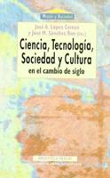 Ciencia, Tecnologia, Sociedad y Cultura