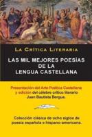 Las Mil Mejores Poesías De La Lengua Castellana, Juan Bautista Bergua; Colección La Critica Literaria, Ediciones Ibéricas
