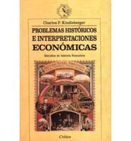 Problemas Historicos E Interpretaciones Economicas