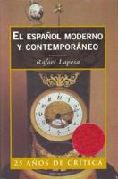 El Espa|nol Moderno y Contemporaneo: Estudios Linguisticos