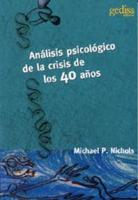 Analisis Psicologico de La Crisis de Los 40 Anos / Psychological Analysis of the Crisis of Turning 40