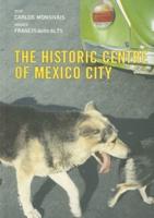 Francis Alÿs: The Historic Center of Mexico City