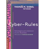 Cyber-Rules: Estrategias Para El Exito En El E-Business