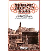 Mi Peregrinacion a Medina y La Meca III - La Meca