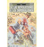de Las Revoluciones a Los Imperialismos
