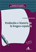 Evolucion E Historia De La Lengua Espanola (2A Ed. Actualizada)