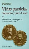 Vidas Paralelas Alejandro Y Julio Cesar