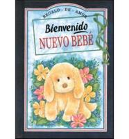 Bienbenido Nuevo Bebe / Welcome to the New Baby