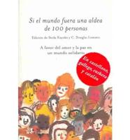 Si El Mundo Fuera Una Aldea De 100 Personas/if The World Were A Village Of 100 People