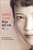 Hong, Y: Hija del río