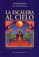 La Escalera Al Cielo/ The Stairway to Heaven