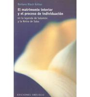 El Matrimonio Interior Y El Proceso De Individualizacion/Salomon & Sheba: Inner Marriage and Individuation