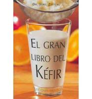 El Gran Libro Del Kefir / The Big Kefir Book