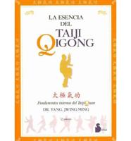 LA Esencia Del Taiji Qigong