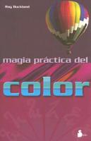 Magia Practica Del Color/practical Color Magic