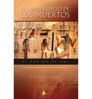 Budge, E: Ligro egipcio de los muertos : el papiro de Ani