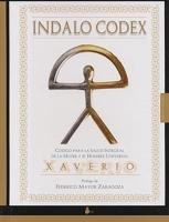 Xaverio: Indalo codex : código para la salud integral de la