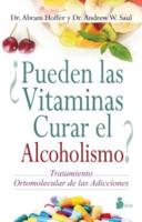 Pueden Las Vitaminas Curar El Alcoholismo?