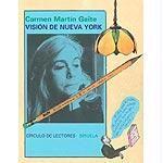 Martín Gaite, C: Visión de Nueva York